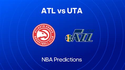 hawks vs jazz predictions|Atlanta Hawks vs. Utah Jazz Prediction, Odds, NBA Picks .